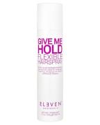 Eleven Australia Give Me Hold Flexible Hairspray 300 ml